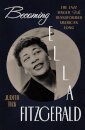 Becoming Ella Fitzgerald