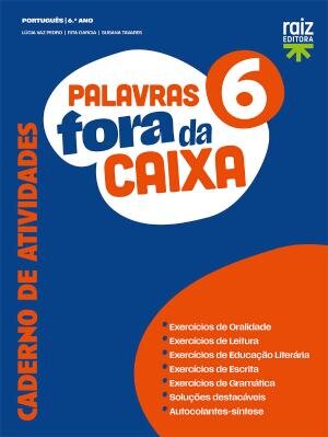 Palavras fora da caixa 6 - Português - 6.º Ano Caderno de atividades 2025