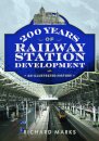 200 Years of Railway Station Development