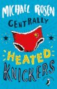 Centrally Heated Knickers