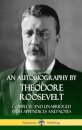 An Autobiography by Theodore Roosevelt