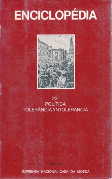Enciclopédia Einaudi 22. Política Tolerância/Intolerância
