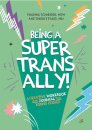 Being a Super Trans Ally!
