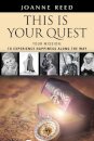 THIS IS YOUR QUEST - Your Mission