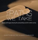 The Paths We Take