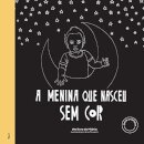 A Menina que nasceu sem cor