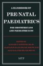 A Handbook of Pre-Natal Paediatrics for Obstetricians and Pediatricians