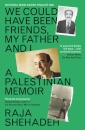 We Could Have Been Friends, My Father and I