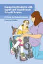 Supporting Students with Significant Disabilities in School Libraries