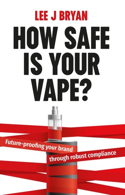 How Safe Is Your Vape?