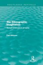 The Ethnographic Imagination (Routledge Revivals)