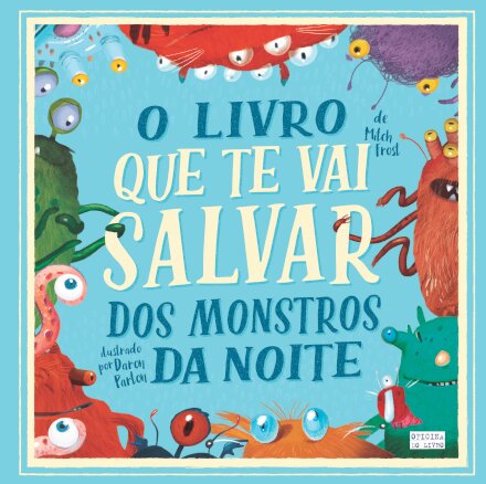 O Livro que te vai Salvar dos Montros da Noite