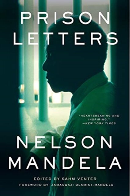 The Prison Letters Of Nelson Mandela