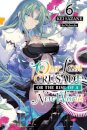 Our Last Crusade or the Rise of a New World, Vol. 6 (light novel)