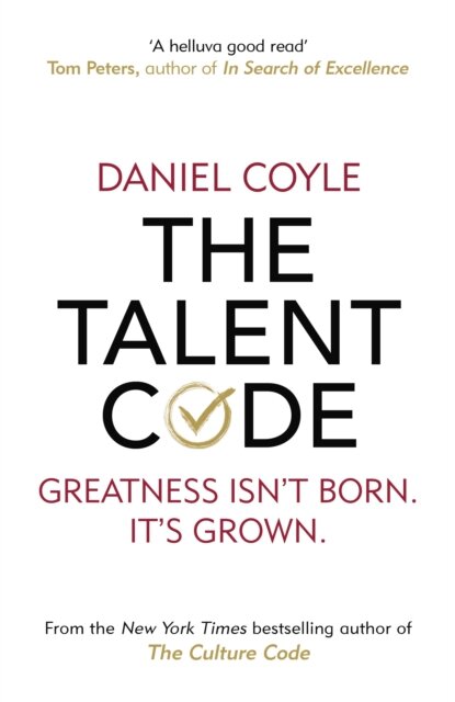 The Talent Code : Greatness isn't born. It's grown