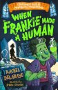 When Frankie Made A Human