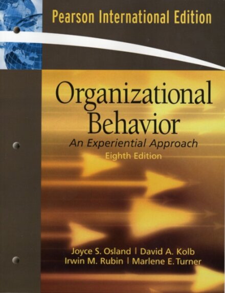 Organizational Behavior : An Experiential Approach