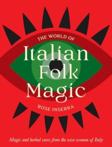The World Of Italian Folk Magic