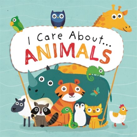 I Care About: Animals