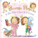 A Princesa Perfeita 2: A Bia Não Quer ir Dormir