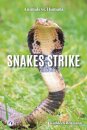 Snakes Strike