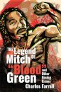 The Legend of Mitch Green