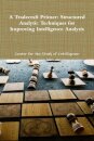A Tradecraft Primer: Structured Analytic Techniques for Improving Intelligence Analysis