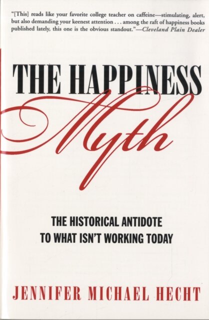 The Happiness Myth