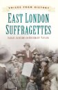 Voices from History: East London Suffragettes