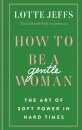 How to be a Gentlewoman