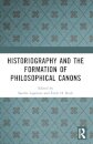 Historiography and the Formation of Philosophical Canons