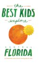 The Best Kids Explore Central Florida