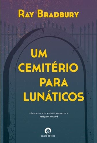 Um Cemitério para Lunáticos ou Uma Nova História de Duas Cidades