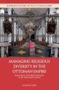 Managing Religious Diversity in the Ottoman Empire