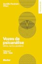 Vozes Da Psicanálise V.1 1900-42 Clínica