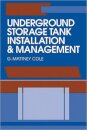 Underground Storage Tank Installation and Management