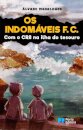 Os Indomáveis FC - Com o CR8 na ilha do tesouro