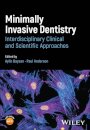 Minimally Invasive Dentistry