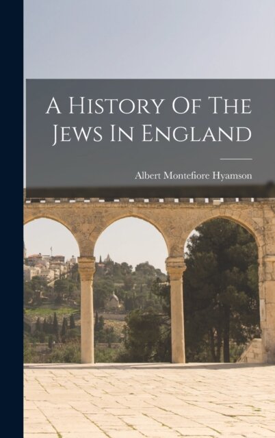 A History Of The Jews In England