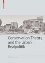 Conservation Theory and the Urban Realpolitik