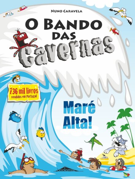 O Bando das Cavernas Nº 33 - Maré Alta!