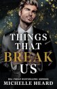 Things That Break Us