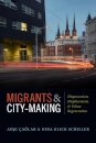 Migrants and City-Making