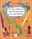 O Meu Caderno Dos Dinossauros E Da