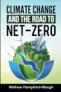 CLIMATE CHANGE and the road to NET-ZERO