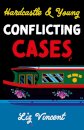 Hardcastle & Young – Conflicting Cases