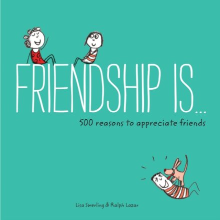 Friendship Is...