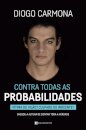 Contra Todas As Probabilidades