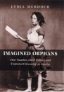 Imagined Orphans
