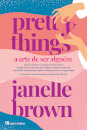 Pretty Things - A Arte de Ser Alguém